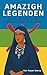 AMAZIGH - LEGENDEN: Mythen ...
