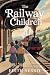 The Railway Children by Edith Nesbit