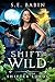Shift of the Wild (Shifter ...