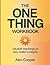 The One Thing Workbook: Val...