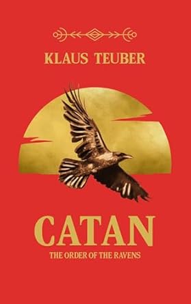 Catan: The Order of the Ravens (The Catan Series)