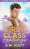 First Class Feelings (DKAG Summer Shorts)