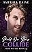 Should Our Stars Collide by Amithia Raine
