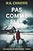 Pas comme elle (Les enquêtes de Selena Bailey) (French Edition)