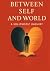 Between Self And World: A S...