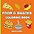Food & Snacks Coloring Book...