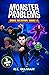 Monster Problems Books 1-3