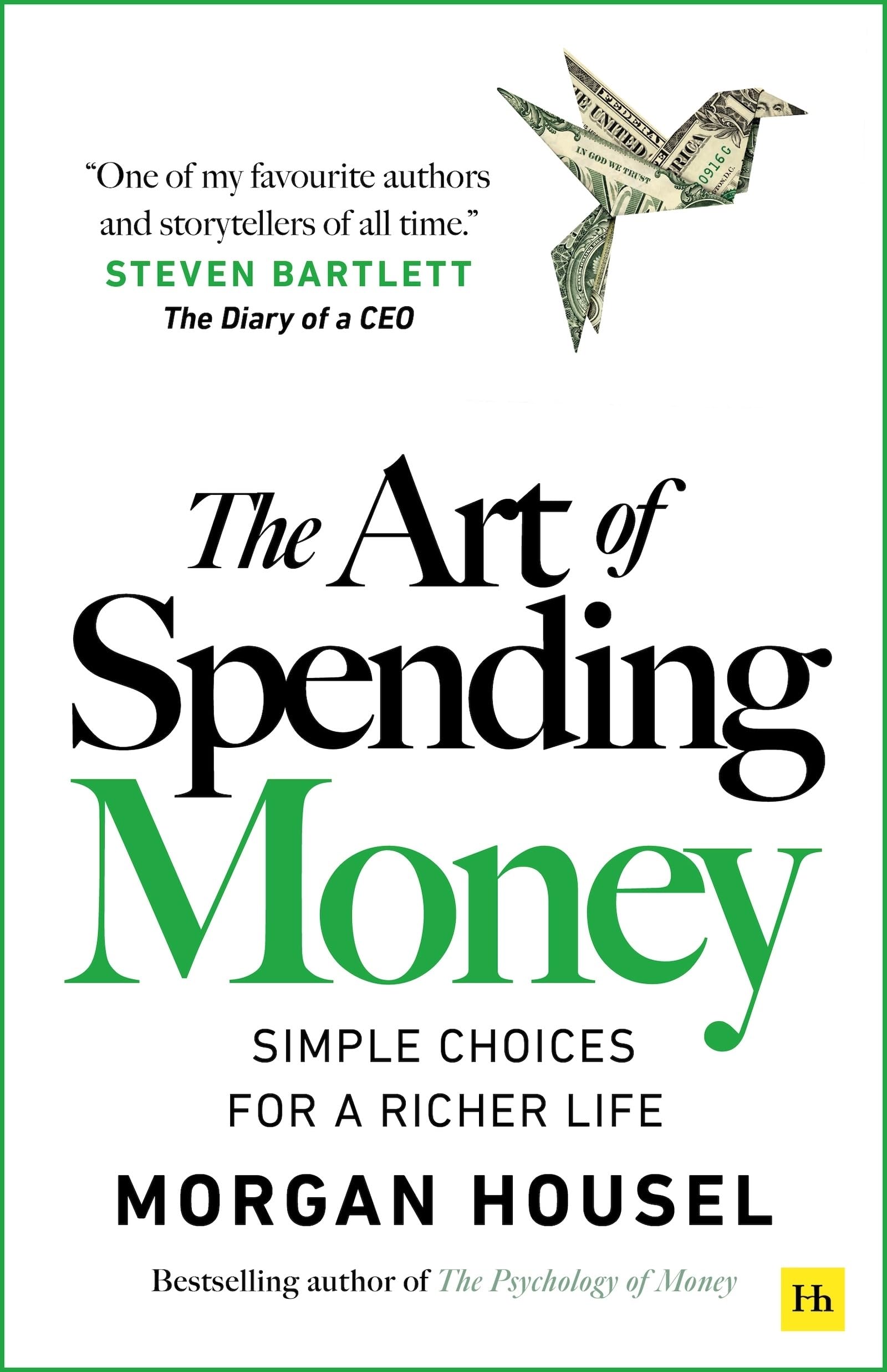 Art of Spending Money: Simple Choices for a Richer Life