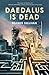Daedalus Is Dead by Seamus Sullivan