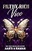 Filthy Rich Vice : A Billionaire Romance Collection