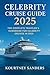 Celebrity Cruise Guide 2025...