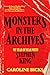 Monsters in the Archives: M...