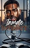 Inmate To Intimate