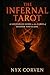 The Infernal Tarot: A Luciferian Guide to the Cards of Shadow and Flame