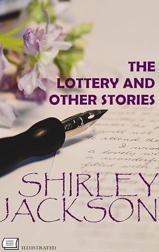 The Lottery and Other Stories. Illustrated