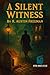 A Silent Witness (Annotated...
