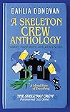 A Skeleton Crew Anthology by Dahlia Donovan