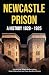 Newcastle Prison by Patrick Low