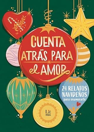 Cuenta atrás para el amor: 24 relatos para enamorarte