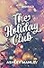 The Holiday Club (A Merry Novella)