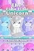 The Plain Little Unicorn by Jessica D. Adams