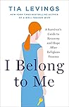 I Belong to Me by Tia Levings I Belong to Me by Tia Levings