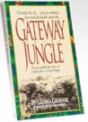 Gateway to the Jungle: The Incredible Life Story of Jungle Pilot, George Boggs