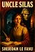 Uncle Silas: Illustrated Gothic Novel