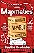 Mapmatics: How We Navigate the World Through Numbers