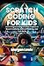 Scratch Coding for Kids Age...