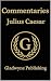 Julius Caesar's Commentaries by Julius Caesar