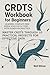 CRDTs Workbook for Beginners by Wolf Blitzer
