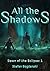 All the Shadows (Dawn of the Eclipse Book 1)