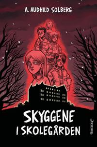 Skyggene i skolegården (Hardcover)