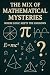 The Mix Of Mathematical Mys...