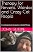 Therapy for Perverts, Weirdos and Crazy Cat People by John Gillespie