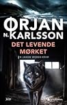 Det levende mørket by Ørjan Nordhus Karlsson