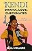 Kendi: Drama, Love, Checkma...