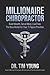 The Millionaire Chiropracto...