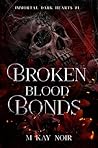 Broken Blood Bonds