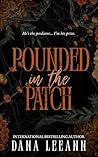 Pounded in the Patch