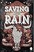 Saving The Rain: The spicy, age-gap, stepbrother cowboy romance from the bestselling author of Chasing the Wild