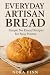 Everyday Artisan Bread by Nora Finn