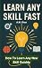 Learn Any Skill Fast: How t...
