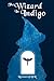 The Wizard in Indigo (AU): Book 1 of Colors of Magick