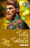 Tasty Tentacles by David                  Gray