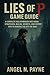 LIES OF P GAME GUIDE: A Com...