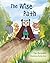 The Wise Path (The Wise Pat...