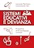 Sistemi educativi e devianz...