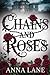 Chains and Roses: She Marri...